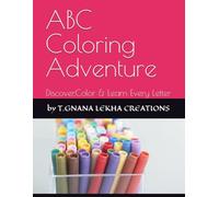 ABC Coloring Adventure: Discover,Color & Learn Every Letter