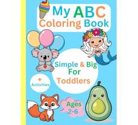 ABC Coloring and Activities Book for Toddlers, Kids Ages 2-6, Animals, Vegetables, Vampires, Unicorns and Alphabets: Coloring Book for Toddlers and ... and Girls, Including interactive activities