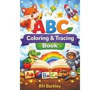 ABC Coloring and Tracing Book for Kids: A Fun Alphabet Workbook to Trace Uppercase and Lowercase Letters and Color A to Z Pictures