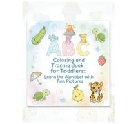 ABC Coloring and Tracing Book for Toddlers: Learn the Alphabet with Fun Pictures