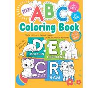 ABC Coloring Book: 100+ Letters, Animal Names and Educational Pictures for Kids Ages 2-6 | Learn the Alphabet Easily | For Boys & Girls, Toddlers & Preschoolers