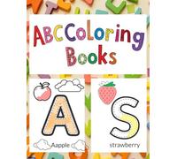 ABC Coloring Book: Alphabets For Boys & Girls | Coloring Book for Toddlers and Preschool Kids ( Ages 3-5)