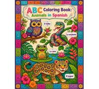 ABC Coloring Book: Animals in Spanish