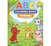 ABC Coloring Book - Animals: Learn the alphabet the fun way - from A to Z with coloring pages