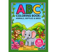 ABC Coloring Book: Animals, Reptiles & Birds