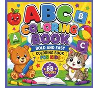 ABC COLORING BOOK: BOLD AND EASY COLORING BOOK FOR KIDS