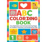 ABC Coloring Book: Color 50+ Cute Animals and Alphabets: Fun Alphabet and Animal Coloring Pages for Toddlers, Preschool, and Kindergarten Kids