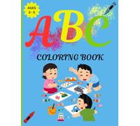 ABC Coloring Book: Color, Learn, and Explore the Alphabet