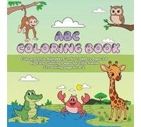 ABC Coloring Book: Cute and Style Alphabet Fun for Toddlers Ages 3-8 | Big Easy Coloring Pages for Little Hands | 52 Coloring page for A-Z
