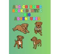 ABC Coloring Book: Dante’s Big Adventures