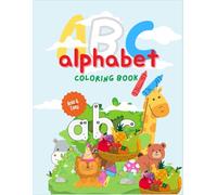 ABC Coloring Book for Kids Ages 2-5: Easy Coloring Pages, Perfect for Preschool and Kindergarten - Educational Activities for Boys and Girls, Fun and ... ABC Coloring Book, for Boys and Girls,