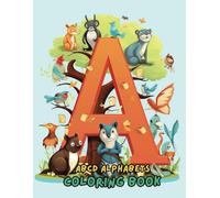 ABC Coloring Book for Kids Ages 2-5: Fun and Easy Alphabet Coloring Pages with Animals, Birds, Vehicles, Fruits, and Toys | Educational Toddler ... Boys and Girls (Preschool and Kindergarten)