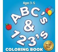 ABC Coloring Book for kids ages 3-5: ABC's & 123's: Big Letters, Simple Pictures, and Early Learning Fun for Preschool and Kindergarten