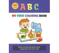 ABC Coloring Book For Kids Ages 3-5: Coloring Book with ABC & Animals | Practice for Kids with Coloring, Pen Control, Line Tracing, Letters, and More!