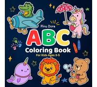 ABC Coloring Book for Kids Ages 3-5: Learn the Alphabet with Cute Animals, Birds & Fish - Fun, Bold & Easy Coloring Pages for Toddlers, Preschool & Kindergarten