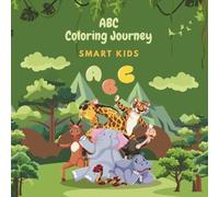 ABC Coloring Book for Kids Ages 3-5 - Smart Kids: Learn Alphabet Letters | Fun and Easy Coloring Pages for Toddlers and Preschool Kids