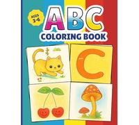 ABC Coloring Book for Kids Ages 3-6: A Fun and Simple Alphabet Coloring Adventure with Cute Animals, Fruits, and More! | A to Z Activity Book for Toddlers and Preschoolers