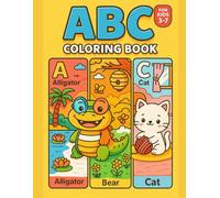ABC Coloring Book for Kids Ages 3-7 - Fun Alphabet Learning with Cute Animals and Fruits: 52 Adorable Designs Across 114 Pages