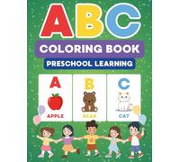 ABC Coloring Book for Kids and Preschool learning: Fun Alphabet Letters and Cute Pictures to Color: Big Alphabet Letters A-Z with Cute Animals and Objects to Color for Toddlers and Preschoolers