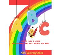 ABC Coloring Book for Kids: Color, Play & Learn - Fun Alphabet and First Words for Kids!