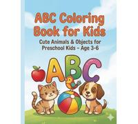 ABC Coloring Book for kids.: Cute animal and objects for preschool kids
