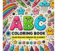 ABC Coloring Book for Kids: Fun and Simple Alphabet Coloring Pages for Early Learning: Color Your Way Through The Alphabet! Cut Out The Page!