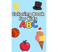 ABC Coloring Book for Kids: Fun and simple pictures for coloring and learning the alphabet