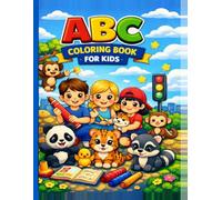 ABC Coloring Book for Kids: Fun kids coloring book to help them learn the ABCs while having fun coloring away! Ages 3-6: Fun Alphabet Coloring Pages to Learn Letters, A to Z