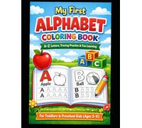 ABC Coloring Book for Kids: Learn Letters A-Z with Fun Coloring & Tracing