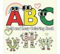ABC Coloring Book For Toddlers And Preschool Kids: Bold and Easy Interactive Designs for Learning Alphabet (Bold & Easy Coloring)