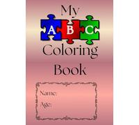ABC Coloring Book for Toddlers: Fun Alphabet Learning with Letters, Animals & More - Preschool Ages 2-5: Perfect Early Learning Activity Book with Big ... and Educational Practice for Boys & Girls