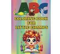ABC Coloring Book for Toddlers - Fun Learning and Creativity!: 8.5 x 11 | 120 Pages | Paperback