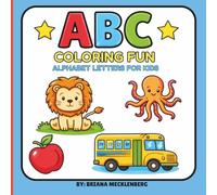 ABC Coloring Book for Toddlers: Learn the alphabet with fun & easy coloring pages for toddlers and preschoolers