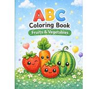 ABC Coloring Book: Fruits & Vegetables