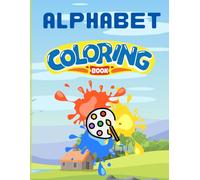 ABC Coloring Book: Fun Alphabet Letters and Words to Color for Toddlers Ages 1-3: Perfect for Preschool and Early Learning