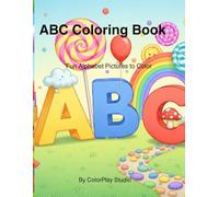 ABC Coloring Book: Fun Alphabet Pictures to Color