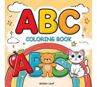 ABC Coloring Book: Fun Coloring Book | Learn Letters & Words Through Coloring, Tracing, and Activities for Toddlers and Preschool Kids (A-Z Educational Book)