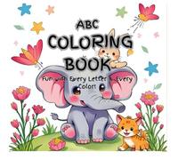 ABC Coloring Book: Fun with Every Letter & Every Color! ,Fun and Simple Alphabet Coloring Pages for Kids Ages 2-5 - Big Letters and Pictures to Color and Learn from A to Z