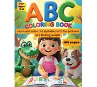 ABC COLORING BOOK: Learn and color the alphabet with fun pictures and finding words! For Ages 3-8