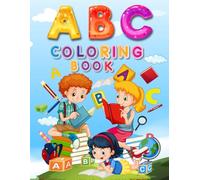 ABC Coloring Book: Learn the Alphabet with Fun Pictures