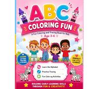 ABC Coloring Fun: A Fun ABC Coloring Book for Ages 3-6