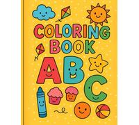 ABC Coloring Fun: A to Z Coloring Book for Kids Ages 3-6: Learn Letters and Color with Fun Alphabet Objects