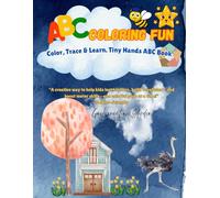 ABC coloring fun: Color, Trace & Learn. Tiny Hands ABC Book