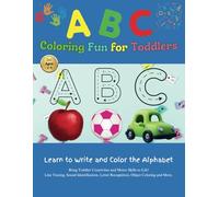 ABC Coloring Fun for Toddlers: Learn, trace, and color the alphabets. 52 Coloring Pages-Letters, Animals, Objects. Everyday Words, Sounds, Quiz and Fun Facts for Kids.