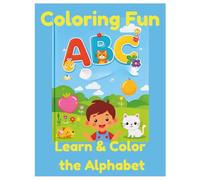 ABC Coloring Fun: Learn & Color the Alphabet: A Fun and Educational Book to Learn Capital and Small Letters with Cute Images for Each Letter - Perfect for Kids Ages 3-6