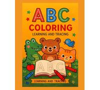 ABC Coloring Learning and Tracing: The Alphabet Learning and Coloring Book