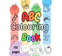 ABC Colouring Book: A Fun First Alphabet Learning & Creative Book for Toddlers and Kids