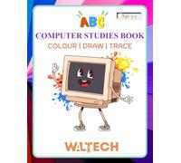 ABC Computer Studies Book for Ages 3 - 5: Draw, Trace, and Colour