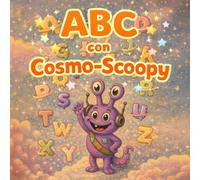 ABC con Cosmo-Scoopy: Libro de aprendizaje del alfabeto A-Z para niños pequeños y preescolares