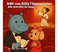 ABC con Rilly l'Ippopotamo ABC with Rilly the Hippo: Un viaggio divertente da colorare in Italia A Fun Colouring Journey in Italy